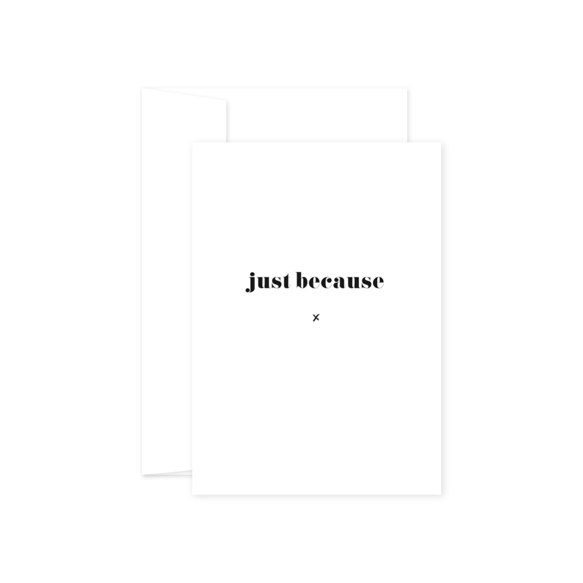 Card - Just because