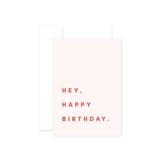 Card - Hey, happy birthday